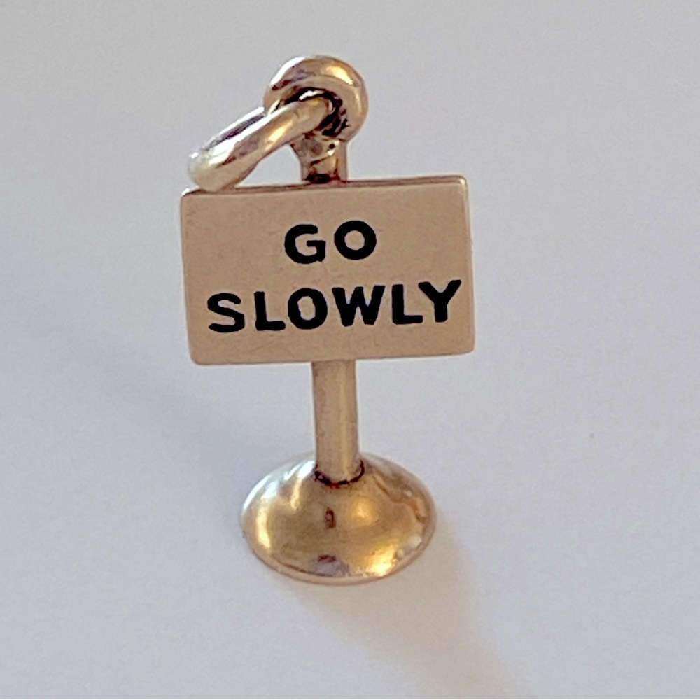 14k Gold Antique Charm Sign “Go Slowly”